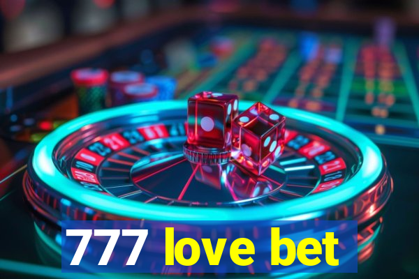 777 love bet